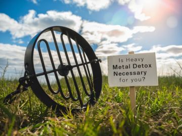 Is Heavy Metal Detox Necessary for You Dr.Goshop-The Remedy for Healthy Living Home